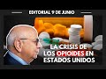 EN CONEXIÓN | La crisis de los opioides e Estados Unidos: se agrava sin precedentes