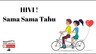Download lagu Hivi Sama Sama Tahu