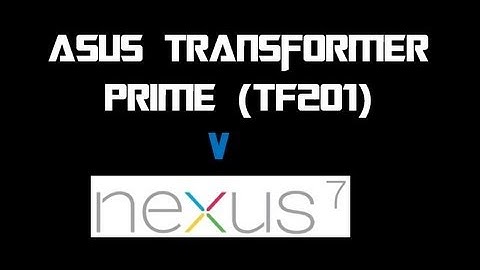 Video 44: Jellybean Prime v Nexus 7 -  Asus Transformer Prime Video TF201
