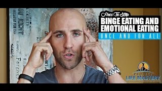 How To Stop Binge Eating And Emotional Eating Once And For All
