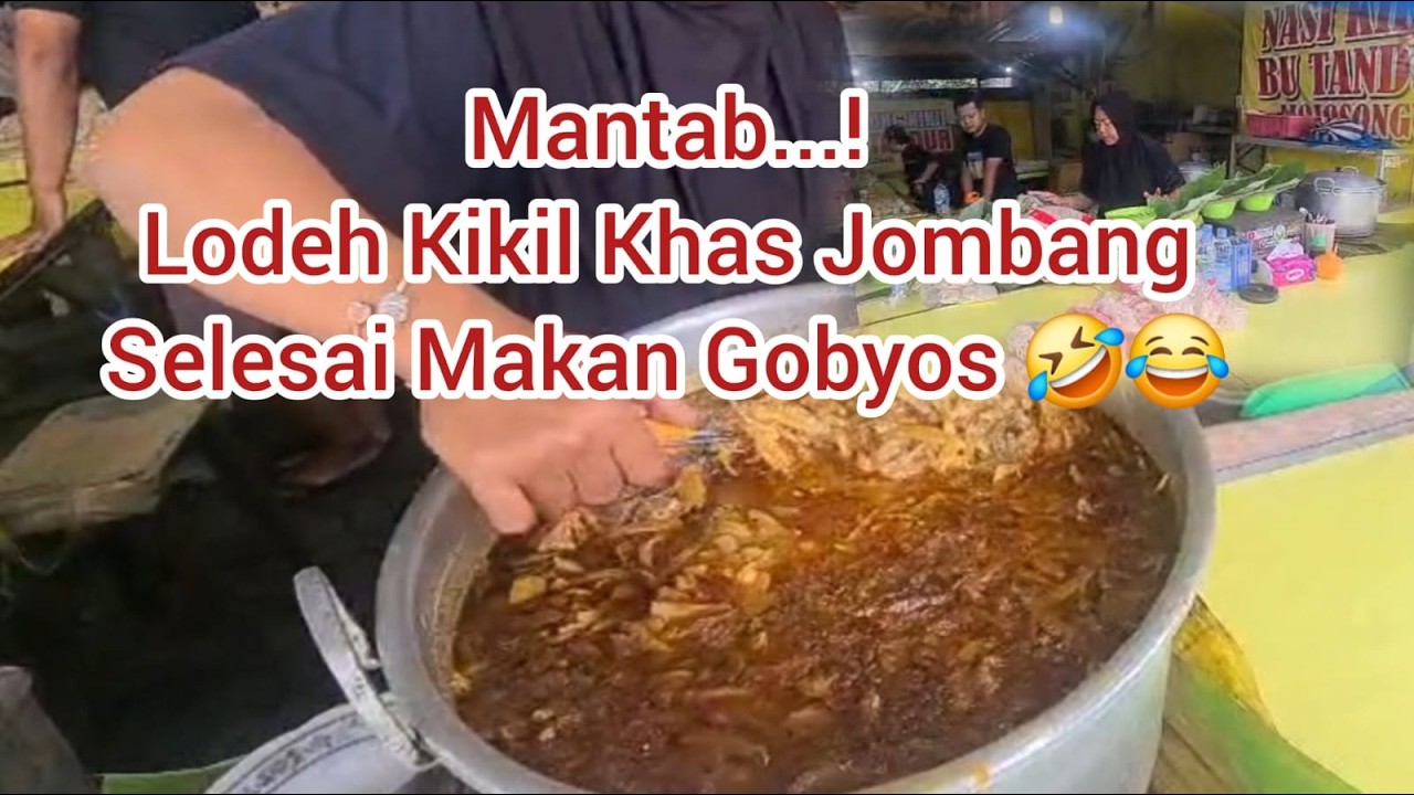 MANTAB...! LODEH KIKIL MAKANAN KHAS JOMBANG