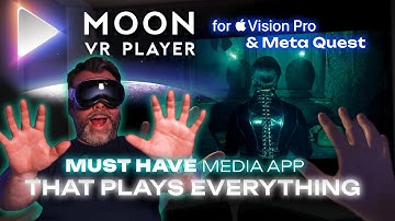 THIS MEDIA APP PLAYS EVERYTHING for VISION PRO & QUEST | Moon VR Player
