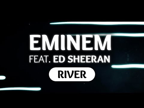 Eminem ‒ River (Lyrics) ft. Ed Sheeran