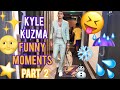 Kyle Kuzma Funny Moments Part II