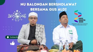 Download lagu ALLAHU ALLAH || GUS ALDI ACARA NU BALONGAN BERSHOLAWAT