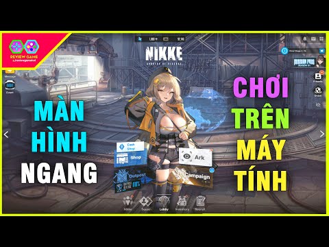 Video GODDESS OF VICTORY: NIKKE - Hướng Dẫn Cài Màn Hình... - youtube