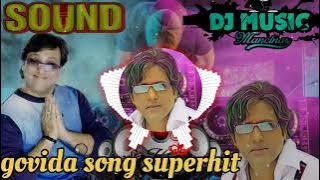 Govinda song #govinda #songs #dj #hindisong #djsongs