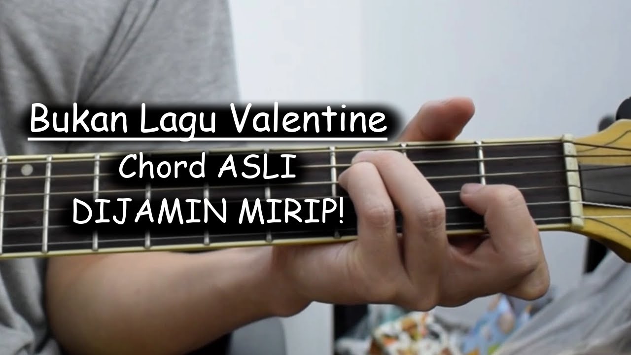 Tutorial Gitar (Bukan Lagu Valentine Fiersa Besari) CHORD ASLI YouTube