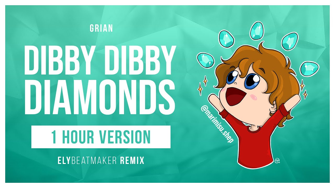 Grian - Dibby Dibby Diamonds (elybeatmaker Remix) [1 HOUR VERSION]
