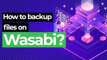 How to backup files on Wasabi?