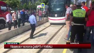 Samsunda Tramvay Yayaya Çarptı 1 Yaralı