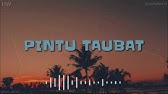 Zivilia Pintu Taubat Religi 2011 Lirik Lagu Youtube