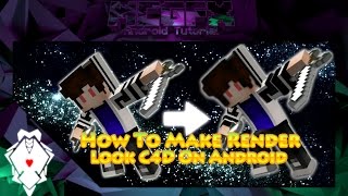 How To A Make Render Look C4D On Android!!![Epic Render#3]