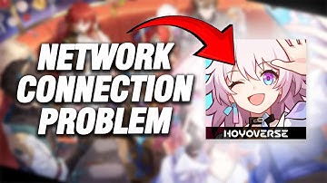 How To Fix Honkai: Star Rail Network Connection Problem | Final Solution