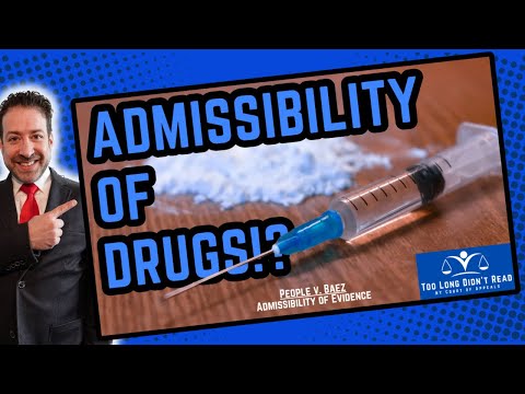 Admissibility of Drug