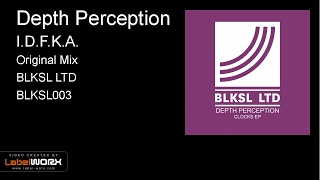 Depth Perception - I.D.F.K.A. (Original Mix)