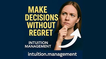 Make Decisions Without Regret: 3 Intuitive Steps That Always Work