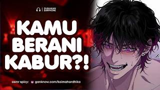 [yandere] Kamu Berani Kabur Sayang? | ASMR Cowok | ASMR Husband