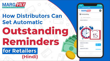 Schedule Automatic Outstanding Reminders for Retailers | MargPay [Hindi]