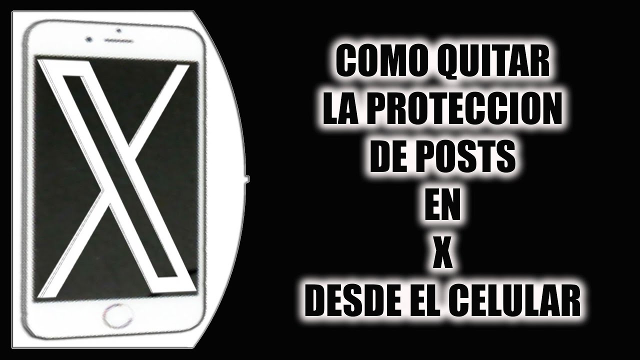 Cómo quitar la protección de posts en X - YouTube