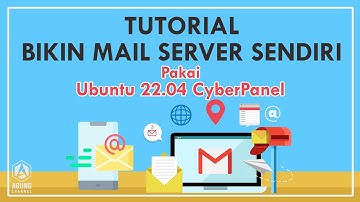 TUTORIAL KONFIGURASI MAIL SERVER UBUNTU 22.04 CYBERPANEL | CARA MEMBUAT MAIL SERVER DI VPS
