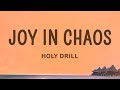 Holy Drill Joy In Chaos Lyrics 1 Hour Version Holy Drill Joy In Chaos Lyrics 1 Hour Version