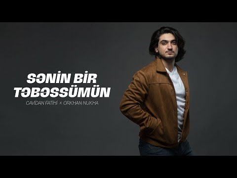 Cavidan Fatihi x Orkhan Nukha — Sənin bir təbəssümün (Cover Mix)