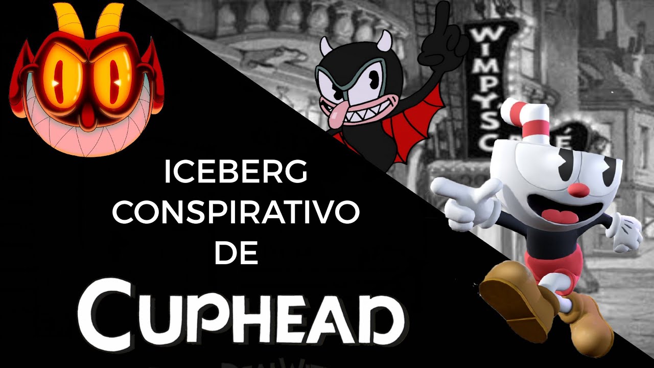 ICEBERG CONSPIRATIVO de CUPHEAD