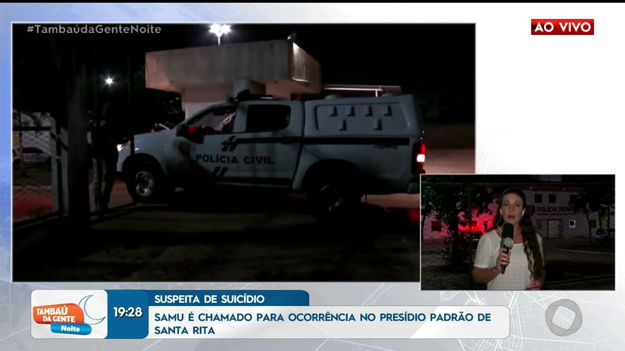SAMU é chamado para ocorrência no presídio padrão de Santa Rita - Tambaú da Gente Noite