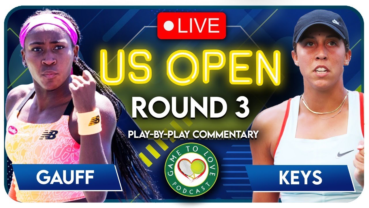 GAUFF vs KEYS US Open 2022 LIVE Tennis Play-By-Play Stream