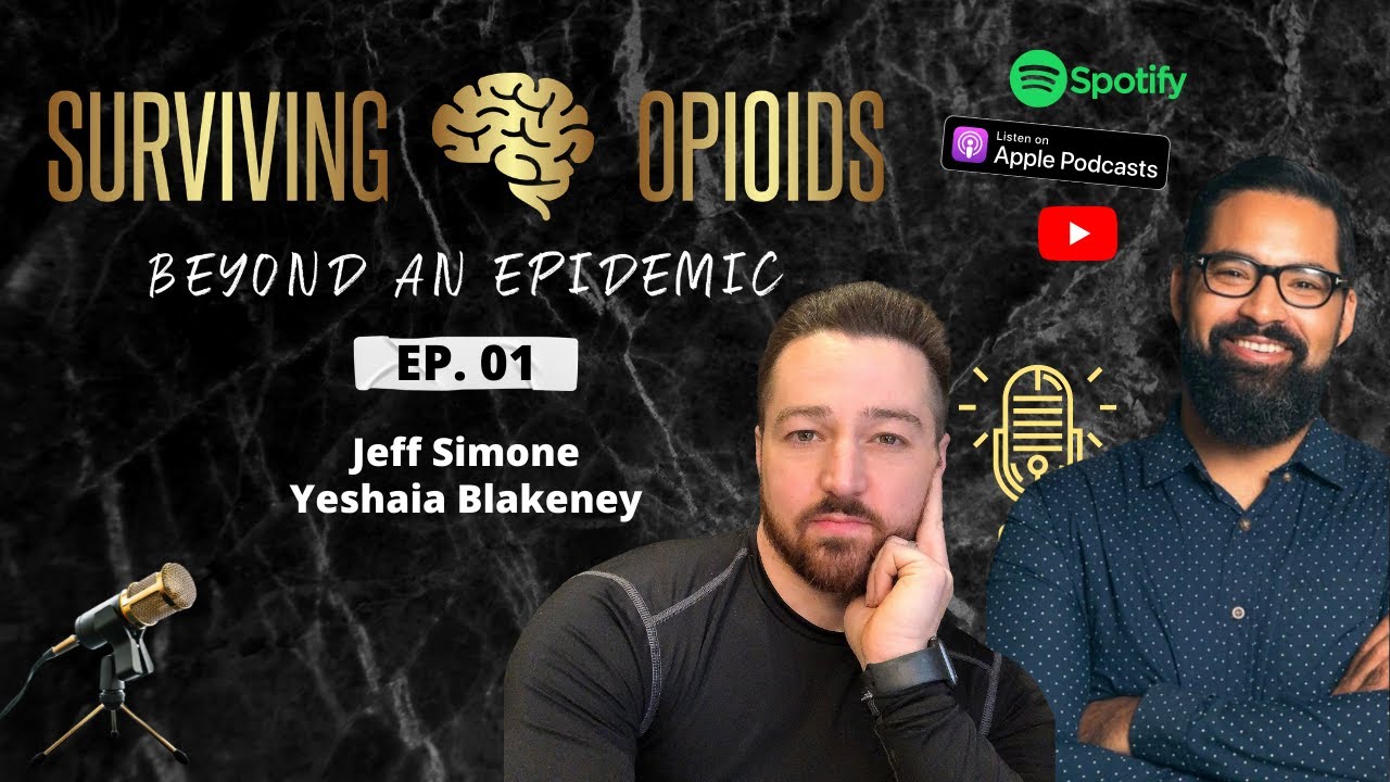 Addiction Treatment in the Age of Covid and Beyond | SO Podcast Ep.1| Jeff Simone, Yeshaia Blakeney