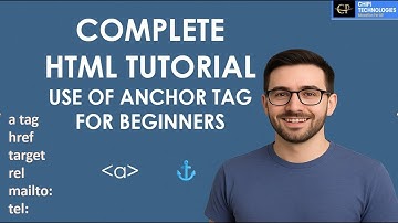 Complete HTML tutorial - Mastering the Anchor Tag in HTML | Complete Guide with Examples