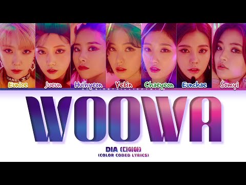 DIA (다이아) - WOOWA (우와) Color Coded Lyrics (Han/Rom/Eng)