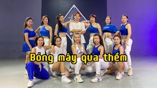 Bóng mây qua thềm | Choreo by Trang Ex | Trang Ex Dance Fitness