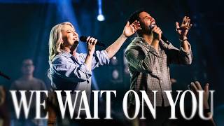 We Wait On You | Planetshakers Official Music Video