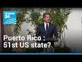 Will Puerto Rico soon become the 51st US state?