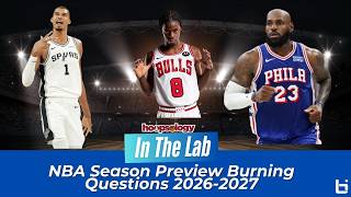 Hoopsology ITL NBA Season Preview: Burning Questions 2026-2027