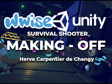 Unity & Wwise Demo Reel, GAME AUDIO featuring Survival Shooter (by Herve Carpentier de Changy) 🎶🎧🎤🎮