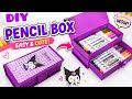 DIY Cute Paper Pencil Box ✨️/Easy Kawaii Paper Crafts/ DIY Cute Stationery /DIY kuromi School crafts