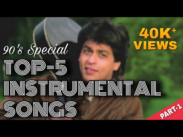 Top 5 Instrumental Song | 90s SRK Instrumental  Song | Dil To Pagal Hai Instrumental | SM Entertain class=