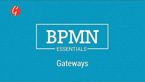 BPMN Essentials: BPMN Gateways & and How to Use Them (BPMN 2.0)