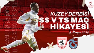 SAMSUNSPOR v TRABZONSPOR MAÇ HİKAYESİ (31 | 2023/24)