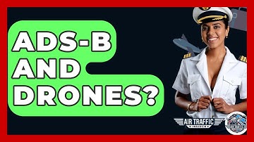 ADS-B And Drones? - Air Traffic Insider