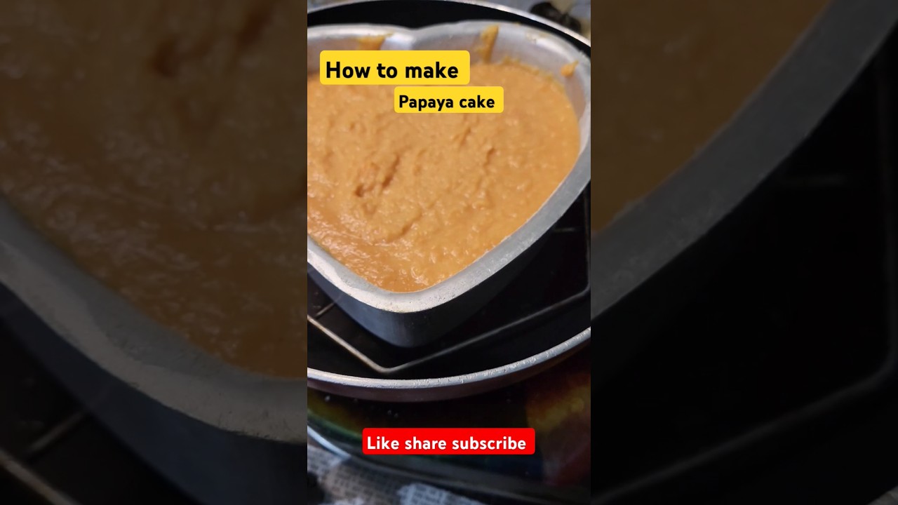 How to make papaya cake 