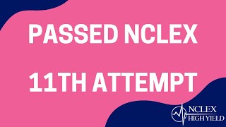 Passed NCLEX on 11th Attempt