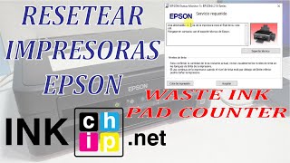 Resetear contador de almohadillas de tinta residual | Varios modelosImpresoras Epson | Inkchip.net