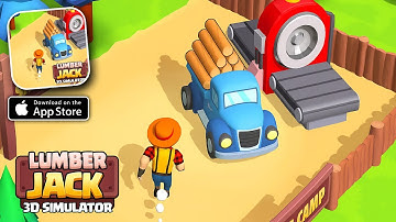 Lumberjack 3D Simulator - First Time Playing - Gameplay Walkthrough 1  (iOS, PC)
