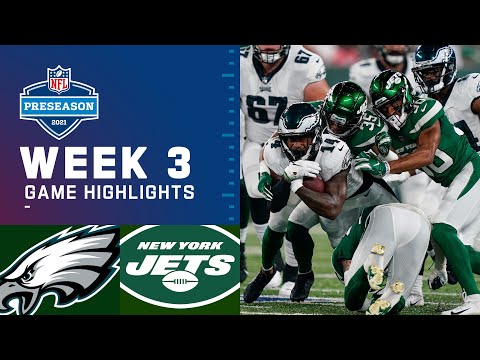 Philadelphia Eagles vs. New York Jets | Preseason Week 3 2021 NFL Game Highlights