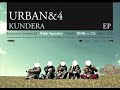 Urban & 4 - Kundera (Atom)