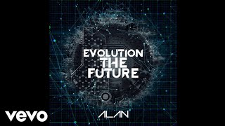 Alan Marino - Evolution the Future (New Edit) [Official Video]